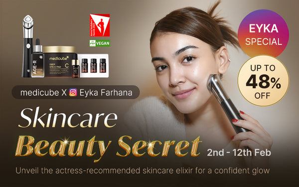 [Eyka Farhana's Pick] Unveil Actress's Skincare Beauty Secret